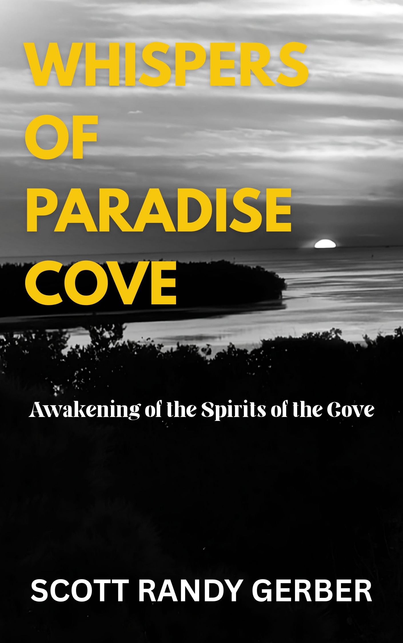 Whispers of Paradise Cove: Awakening of the Spirits of the Cove has been released.